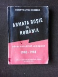 ARMATA ROSIE IN ROMANIA.ADVERSAR-ALIAT-OCUPANT 1940-1948 - CONSTANTIN HLIHOR VOL 1 (cu dedicatie)