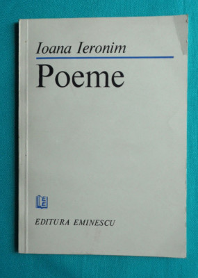 Ioana Ieronim &amp;ndash; Poeme ( prima editie cu dedicatie si autograf ) foto
