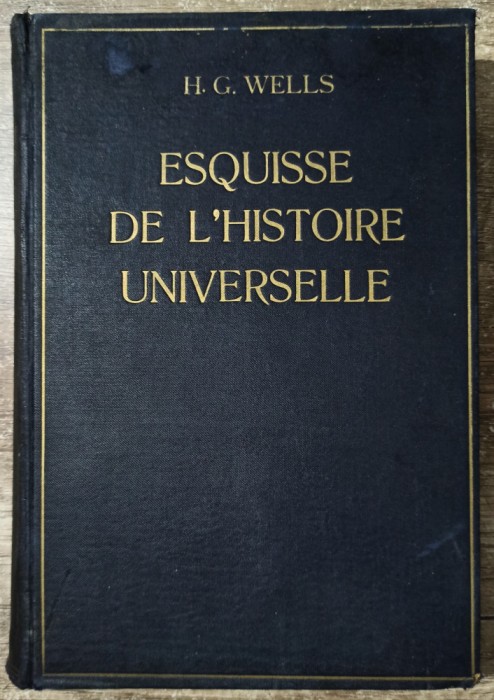 Esquisse de l&#039;histoire universelle - H. G. Wells//1930