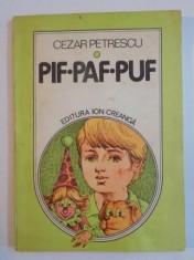 PIF PAF PUF de CEZAR PETRESCU , 1983 foto