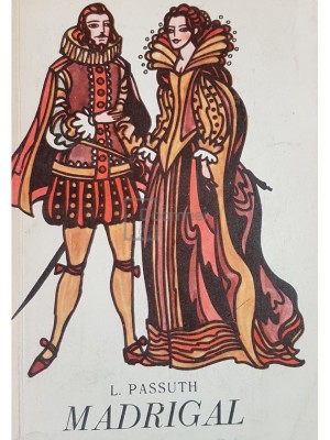 L. Passuth - Madrigal (Editia: 1970) foto