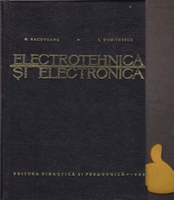 Electrotehnica si electronica I. Dumitrescu, N. Racoveanu foto
