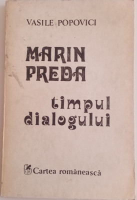 MARIN PREDA - TIMPUL DIALOGULUI - &amp;quot;VASILE POPOVICI foto