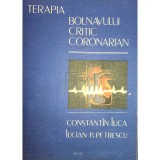 Constantin Luca - Terapia bolnavului critic coronarian (editia 1987)