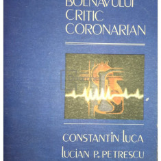 Constantin Luca - Terapia bolnavului critic coronarian (editia 1987)