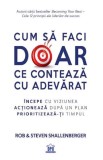 Cumpara ieftin Cum sa faci doar ce conteaza cu adevarat