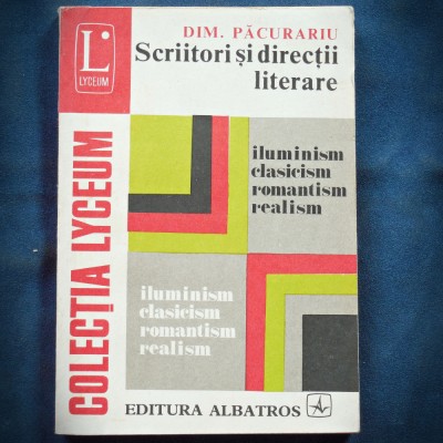 SCRIITORI SI DIRECTII LITERARE - DIM. PACURARIU - LYCEUM foto