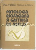 Cumpara ieftin Patologia Esofagiana Si Gastrica De Reflux - Vasile Andreica, Mariana Andreica