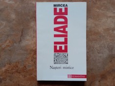 NASTERI MISTICE - MIRCEA ELIADE, 1995