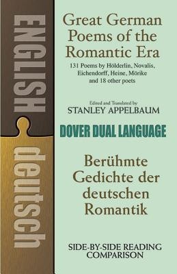 Great German Poems of the Romantic Era: A Dual-Language Book