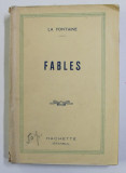 LA FONTAINE - FABLES , EDITIE INTERBELICA