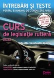 Cumpara ieftin Curs de legislatie rutiera 2022. Intrebari si teste pentru examenul de conducere auto. Editia a III-a, revizuita/Valentin Constantin Marin