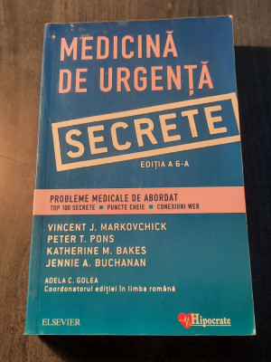 Medicina de urgenta secrete Vincent J. Markovchick Adela Golea foto