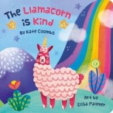 Llamacorn Is Kind, the (board Book)