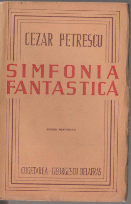 Cezar Petrescu - Simfonia fantastica (editie definitiva) foto
