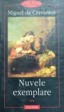 Nuvele exemplare (volumul 2) - 2001 - Miguel De Cervantes ($D168)