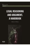 Legal reasoning and argument. A handbook - Remus Titiriga