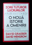 D. Graeber &amp; D. Wengrow, Zorii tuturor lucrurilor. O nouă istorie a omenirii, impecabila