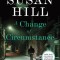 A Change of Circumstance: A Simon Serrailler Case