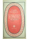 Camil Petrescu - Ultima noapte de dragoste, intaia noapte de razboi (Editia: 1984)