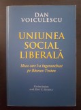 UNIUNEA SOCIAL LIBERALA - Dan Voiculescu