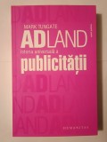 Mark Tungate - Adland: istoria universală a publicității