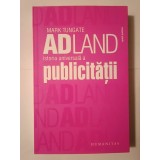 Mark Tungate - Adland: istoria universală a publicității