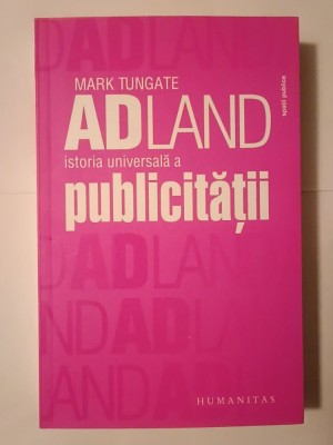 Mark Tungate - Adland: istoria universală a publicității foto