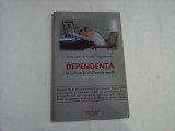 DEPENDENTA IN CULTURA SI CIVILIZATIA MORTII - ASIST. UNIV. DR. ANDREI DRAGULINESCU