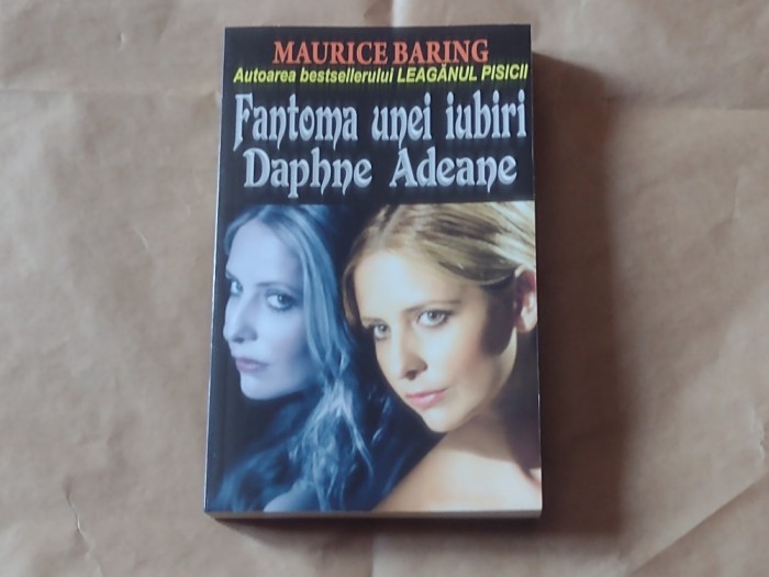 MAURICE BARING - FANTOMA UNEI IUBIRI DAPHNE ADEANE