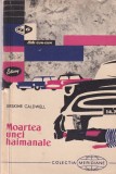 Moartea unei haimanale roman de Erskine Caldwell, Editura Pentru Literatura Universala, romana, buna stare, brosata, 1961