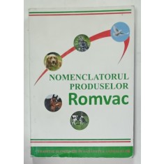 NOMENCLATORUL PRODUSELOR ROMVAC , 2012