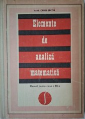 Elemente de analiza matematica. Manual pentru clasa a XII-a &ndash; Caius Iacob