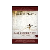 Cand greierii plang - Charles Martin
