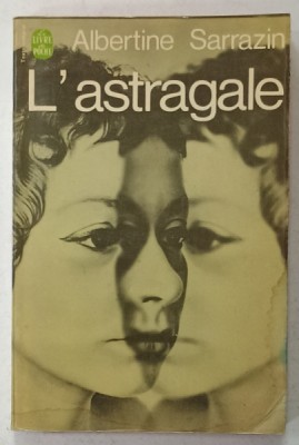 L &amp;#039; ASTRAGALE par ALBERTINE SARRAZIN , 1965 , PREZINTA PETE SI URME DE UZURA foto