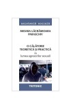 O călătorie teoretică și practică &icirc;n lumea agresorilor sexuali - Paperback brosat - Mioara-Lacramioara Paraschiv - Tritonic