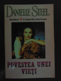 Povestea unei vieti- Danielle Steele