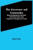 The Lieutenant and Commander; Being Autobigraphical Sketches of His Own Career, from Fragments of Voyages and Travels