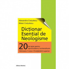 Dictionar esential de neologisme - Alexandra Cretulescu foto