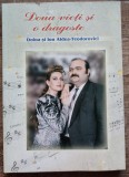 Doua vieti si o dragoste, Doina si Ion Aldea-Teodorovici// dedicatie autor