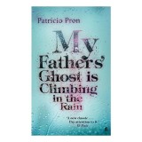 My Fathers&#039; Ghost Is Climbing In The Rain