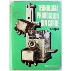 TEHNOLOGIA PRODUSELOR DIN CARNE de ION OTEL 1979