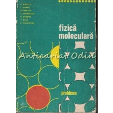 Fizica Moleculara. Probleme - C. Plavitu, I. Petrea, A. Hristev, L. Georgescu