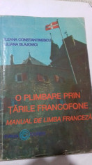 O plimbare prin ?arile francofone - Ileana Constantinescu, Liliana Blajovici foto