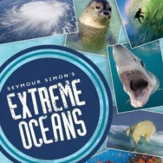 Seymour Simon's Extreme Oceans | Seymour Simon