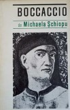 Boccaccio - Michaela Schiopu, Editura Pentru Literatura 1968, Biografii, Memorii, Jurnale, Romana, Paperback, 206 Pagini