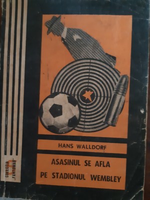 Asasinul se afla pe stadionul Wembley Hans Walldorf 1970 foto