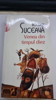 Venea din timpul diez - Bogdan Suceava foto