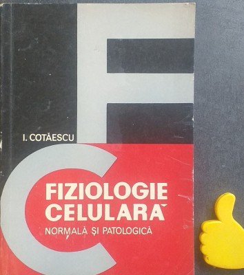 Fiziologie celulara Cotaescu foto