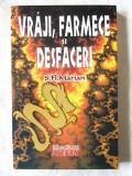 &quot;VRAJI, FARMECE SI DESFACERI&quot;, S. Fl. Marian, 2010, Alta editura